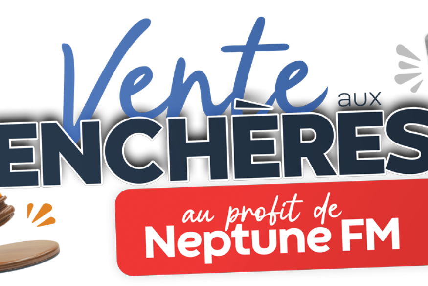 Grande vente aux enchères au profit de Neptune FM